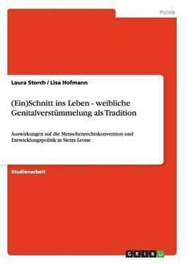 (Ein)Schnitt ins Leben - weibliche Genitalverstümmelung als Tradition