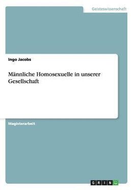 Männliche Homosexuelle in unserer Gesellschaft