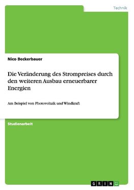 Die Veränderung des Strompreises durch den weiteren Ausbau erneuerbarer Energien