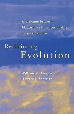 Dugger, W: Reclaiming Evolution