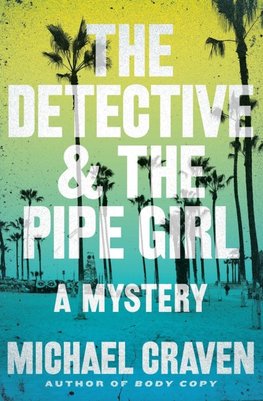 Detective & the Pipe Girl, The