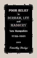 Poor Relief in Durham, Lee, & Madbury, New Hampshire, 1732-1891