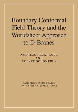 Recknagel, A: Boundary Conformal Field Theory and the Worlds