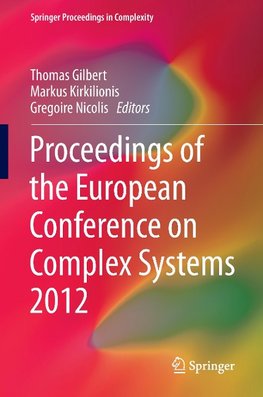 Proceedings of the European Conference on Complex Systems 2012