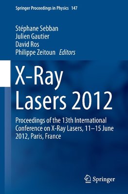 X-Ray Lasers 2012