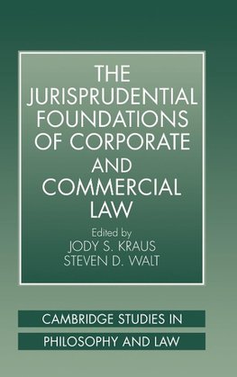 The Jurisprudential Foundations of Corporate and Commercial Law