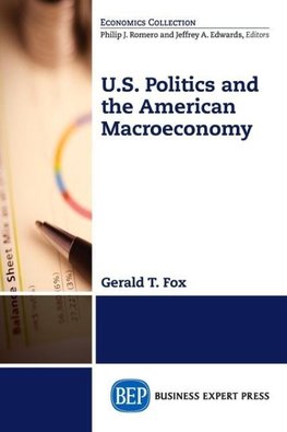 U.S. Politics and the American Macroeconomy