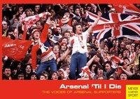 Arsenal `Til I Die