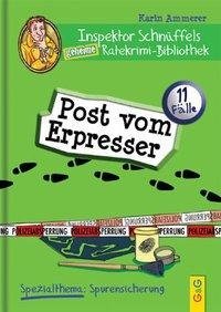 Inspektor Schnüffels geheime Ratekrimi-Bibliothek. Post vom Erpresser