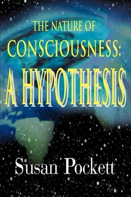 The Nature of Consciousness