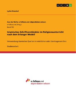 Islamisches Schriftverständnis im Religionsunterricht nach dem Erlanger Modell