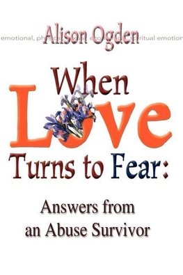 When Love Turns to Fear