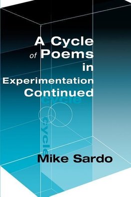 A Cycle of Poems in Experimention Continued