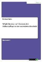 Möglichkeiten und Grenzen der Palliativpflege in der stationären Altenhilfe