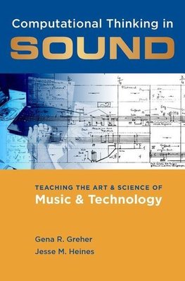 Greher, G: Computational Thinking in Sound