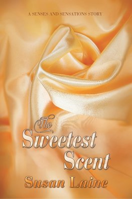 The Sweetest Scent