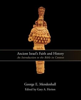 Ancient Israel's Faith and History