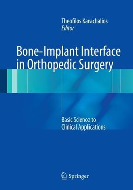 Bone-Implant Interface in Orthopedic Surgery