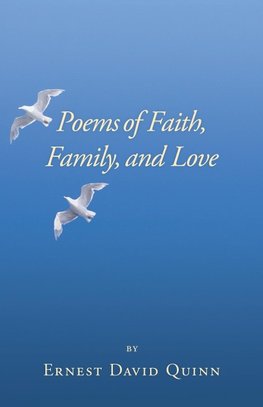 Poems of Faith, Family, and Love