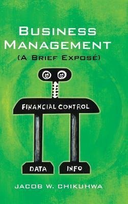 Business Management (a Brief Expose)