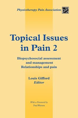 Topical Issues in Pain 2