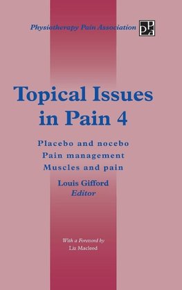 Topical Issues in Pain 4