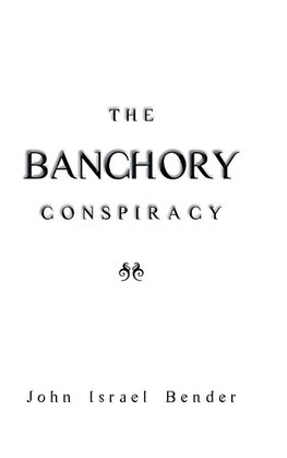 The Banchory Conspiracy