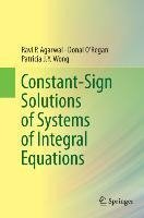 Constant-Sign Solutions of Systems of Integral Equations