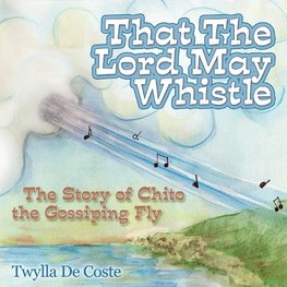 That the Lord May Whistle