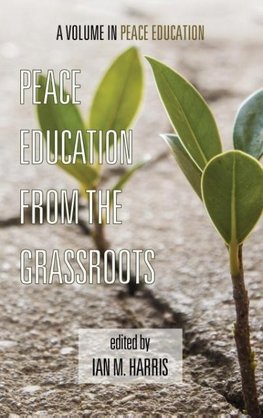 Peace Education from the Grassroots (Hc)