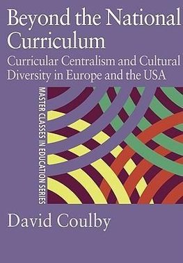 Coulby, D: Beyond the National Curriculum