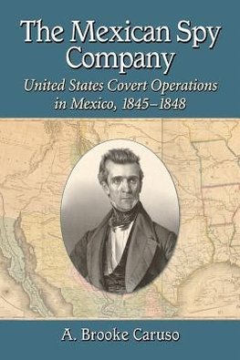 Caruso, A:  The Mexican Spy Company