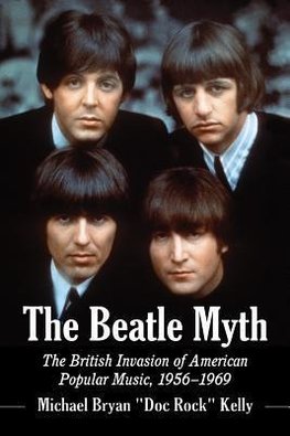 Kelly, M:  The Beatle Myth