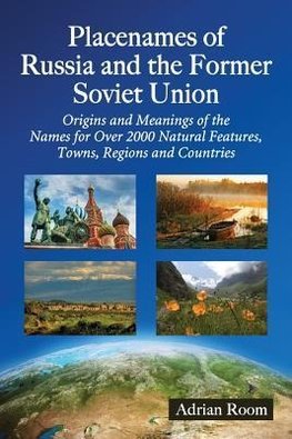 Room, A:  Placenames of Russia and the Former Soviet Union