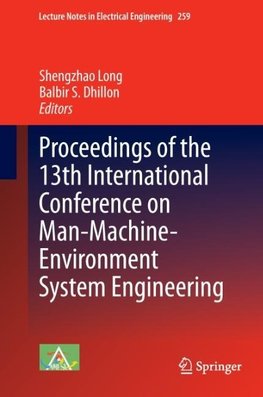 Proceedings of the 13th International Conference on Man-Machine-Environment System Engineering