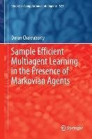 Sample Efficient Multiagent Learning in the Presence of Markovian Agents