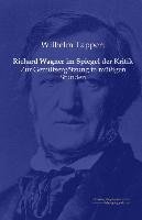 Richard Wagner im Spiegel der Kritik