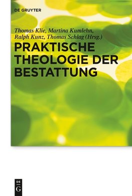 Praktische Theologie der Bestattung