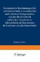 Systematische Bestimmungstafeln von Deutschlands wildwachsenden und cultivirten Holzgewächsen und den für sie wirklich schädlichen Insectenarten