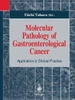 Molecular Pathology of Gastroenterological Cancer