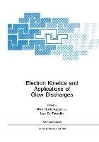 Electron Kinetics and Applications of Glow Discharges