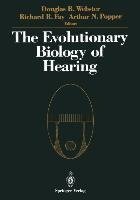 The Evolutionary Biology of Hearing