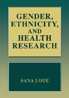Gender, Ethnicity, and Health Research