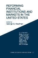 Reforming Financial Institutions and Markets in the United States