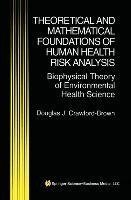 Theoretical and Mathematical Foundations of Human Health Risk Analysis