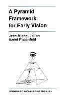 A Pyramid Framework for Early Vision