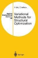 Variational Methods for Structural Optimization