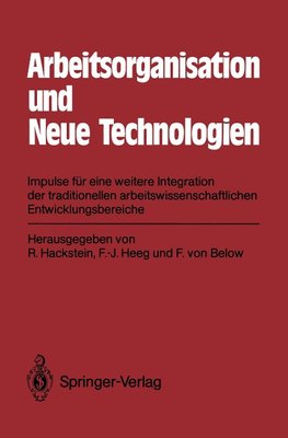 Arbeitsorganisation und Neue Technologien