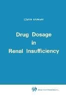 Drug Dosage in Renal Insufficiency