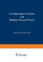 Communication Systems and Random Process Theory